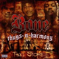 Bone Thugs-N-Harmony - Thug Stories